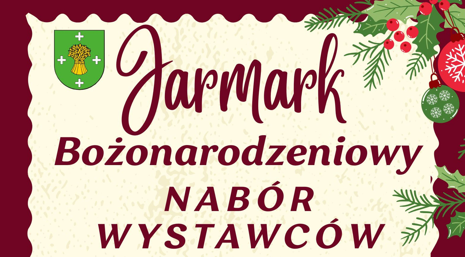 Jarmark Bożonarodzeniowy – Zgłoszenia wystawców do 21 Listopada! Czekamy na Was!