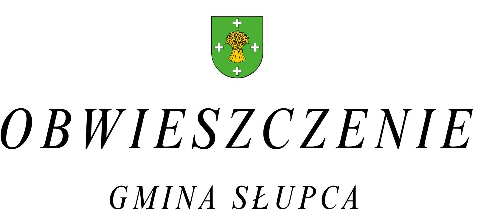 Obwieszczenie w sprawie przyjęcia „Programu Ochrony Środowiska dla Gminy Słupca na lata 2025-2028 z uwzględnieniem perspektywy na lata 2029-2032”