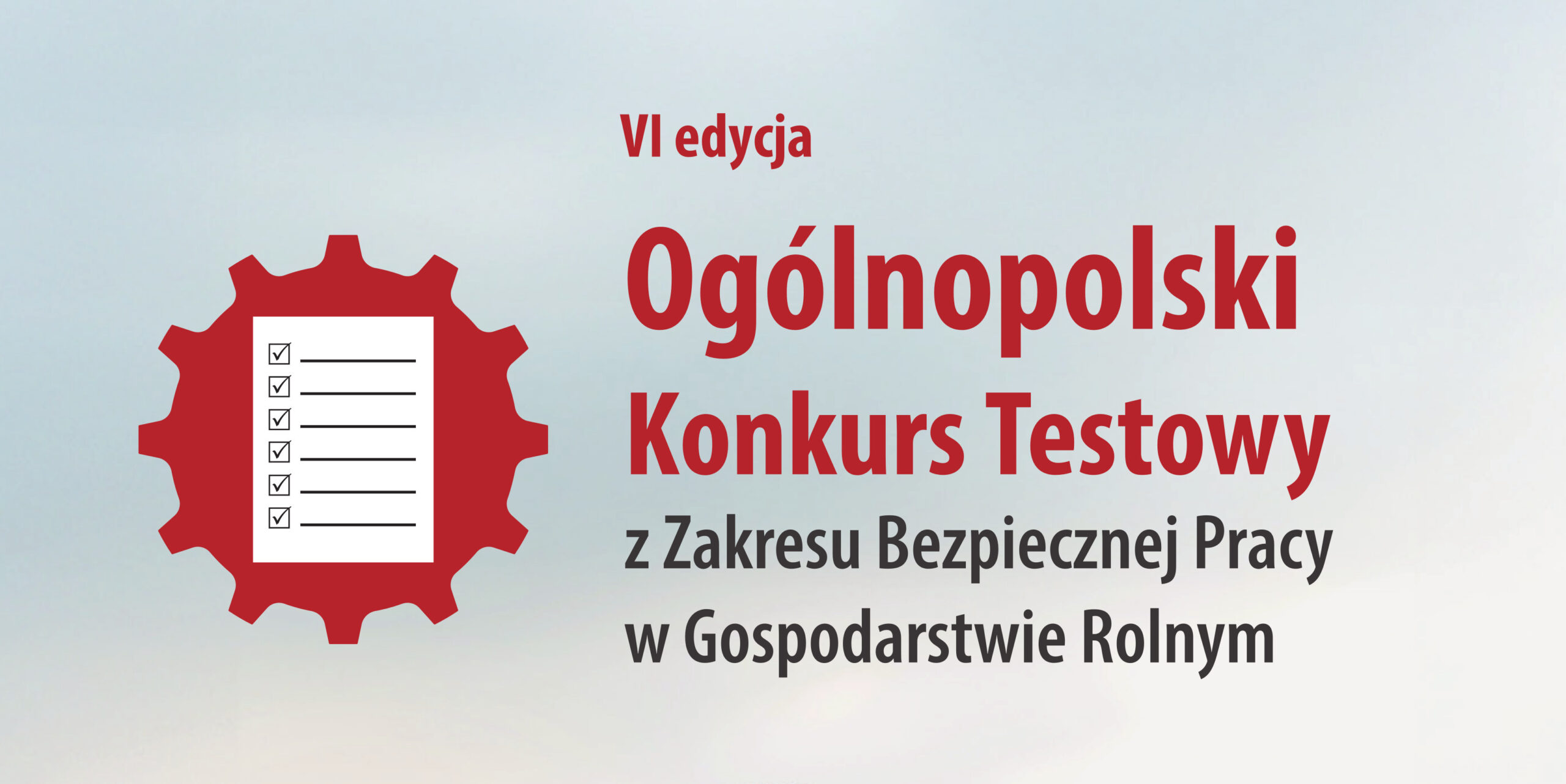 VI Ogólnopolski Konkurs Testowy z Zakresu Bezpiecznej Pracy w Gospodarstwie Rolnym